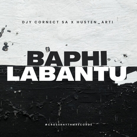 Baphi Labantu ft. Husten_Arti | Boomplay Music