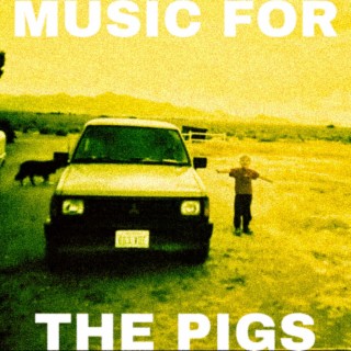 Music For The Pigs