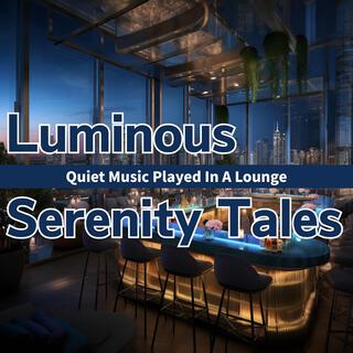 Quiet Music Played in a Lounge