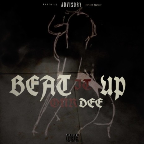 Beat It Up | Boomplay Music