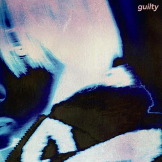 guilty lyrics | Boomplay Music