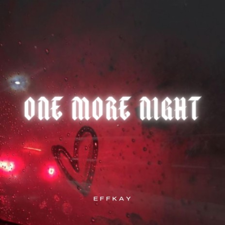 One More Night | Boomplay Music