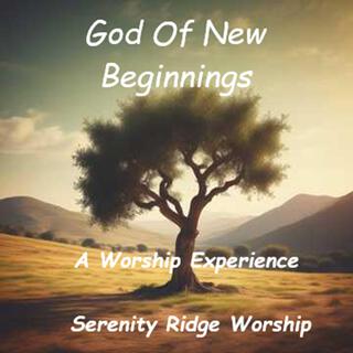 God Of New Beginnings