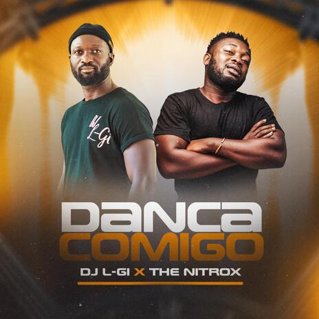 DANCA COMIGO ft. The Nitrox | Boomplay Music