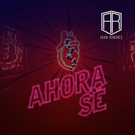 Ahora sé | Boomplay Music