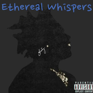 Ethereal Whispers