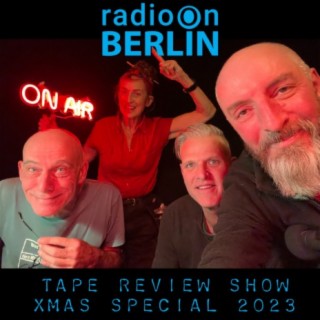 Radio-On-Berlin - Xmas Tape Review Special 2023 with Mim King & Jason Honea