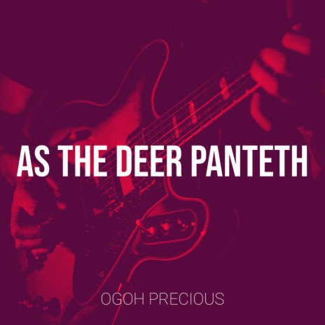 As the Deer Panteth | Boomplay Music