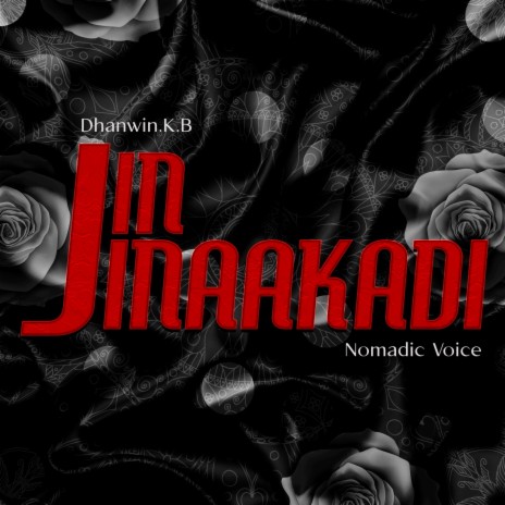 Jinjinaakadi ft. Dhanwin K B | Boomplay Music