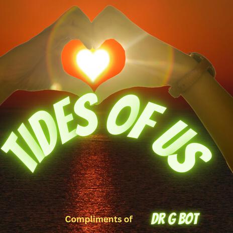 Tides of Us