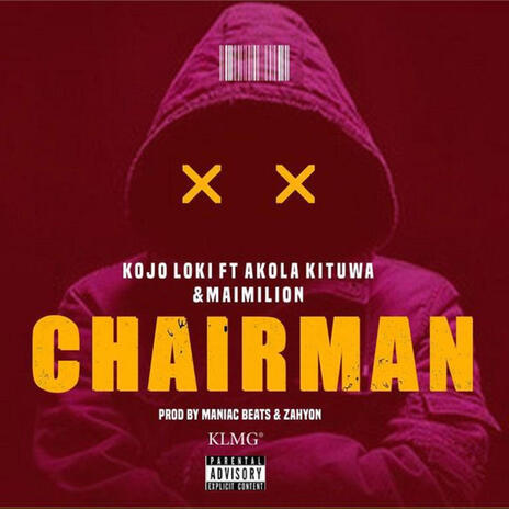 Chairman ft. Akola Kituwa & Maimilion | Boomplay Music