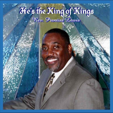 He's the King of Kings | Boomplay Music