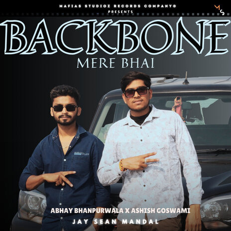 Backbone ft. Abhay Bhanpurwala & Ashish Goswami | Boomplay Music