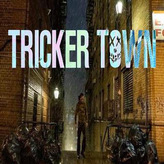 Tricker Town