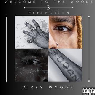 Welcome To The Woodz 3: Reflection