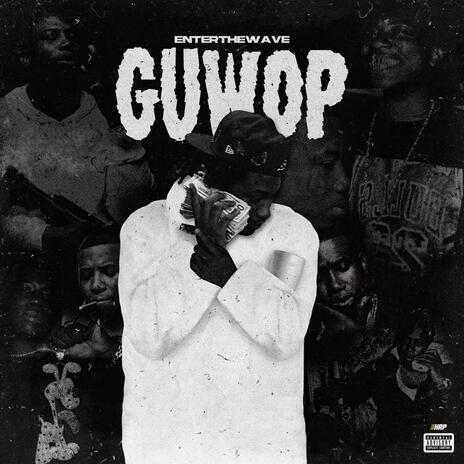 GUWOP | Boomplay Music