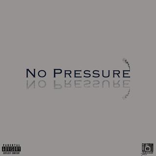 No Pressure