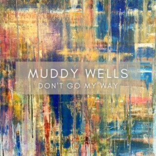 Muddy Wells