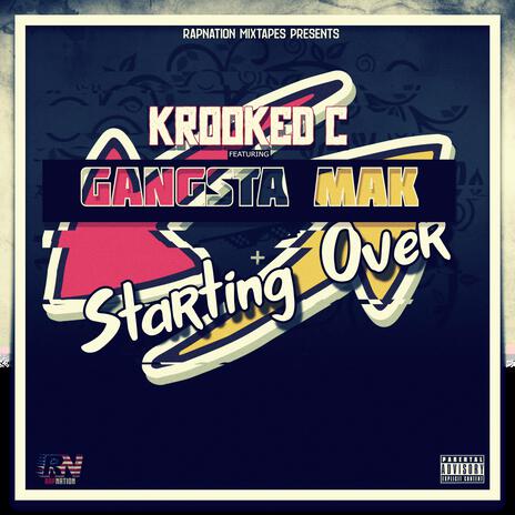 Starting Over ft. Krooked C & Gangsta Mak | Boomplay Music