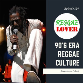 124 - Reggae Lover - 90's Reggae