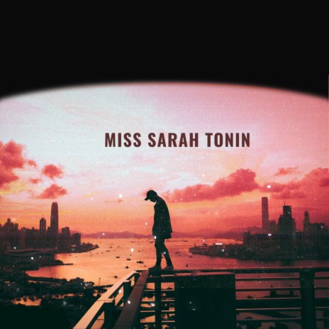 Miss Sarah Tonin