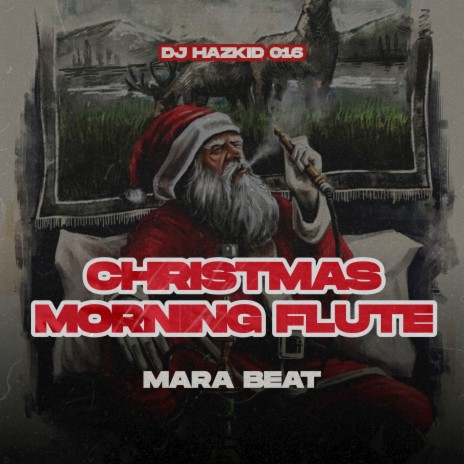 Christmas Morning Flute Mara Beat | Boomplay Music