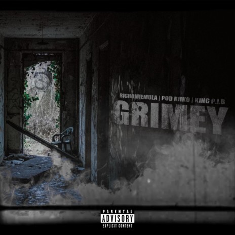 Grimey ft. King P.I.B & Pod kiko | Boomplay Music