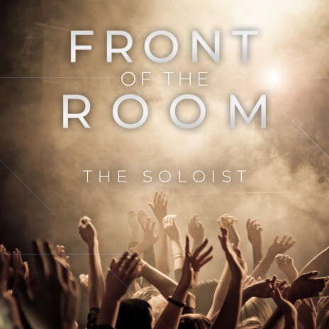 Front Of The Room | Boomplay Music