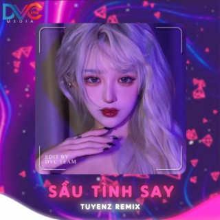 Beat Sầu Tình Say (Tuyenz Remix)