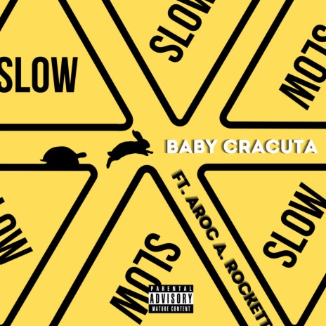 Slow ft. Aroc A. Rockett