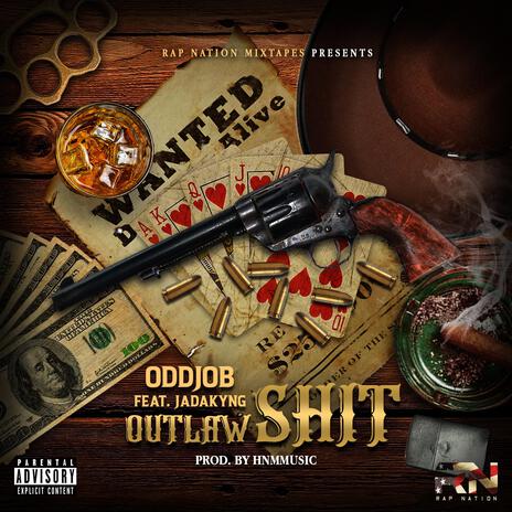 Outlaw Shit ft. OdDjOb & Jadakyng | Boomplay Music