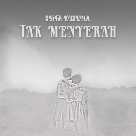 Tak Menyerah | Boomplay Music