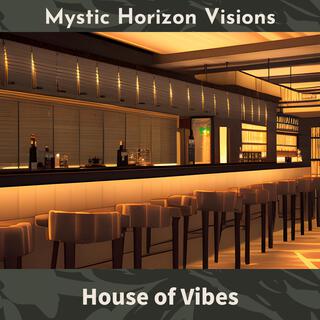 House of Vibes