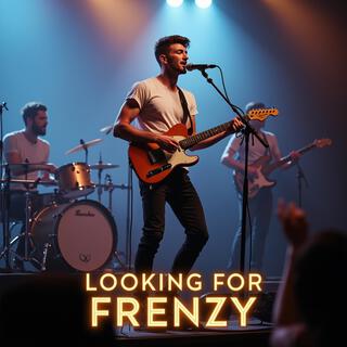 Looking For Frenzy