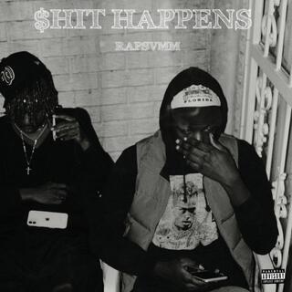 Shit Happens lyrics | Boomplay Music