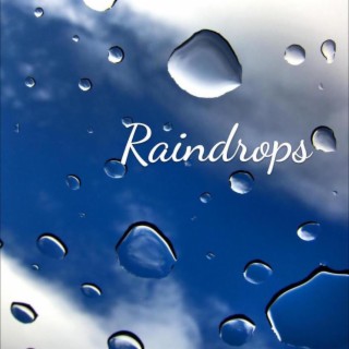 Raindrops (Falling)