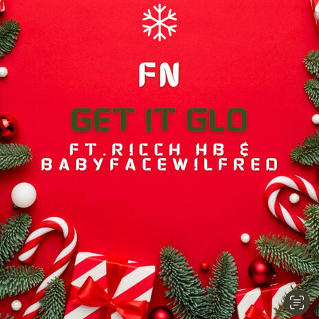 Get It Glo ft. BabyfaceWilfred & Ricch HB | Boomplay Music