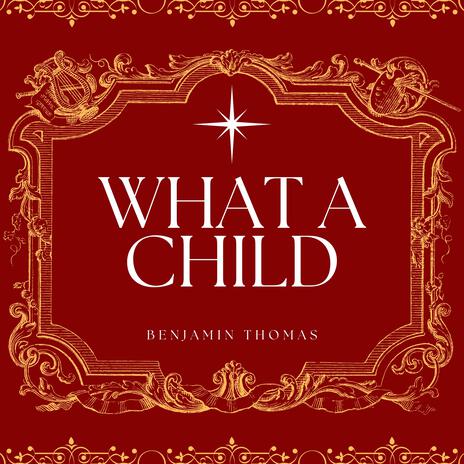 What a Child | Boomplay Music