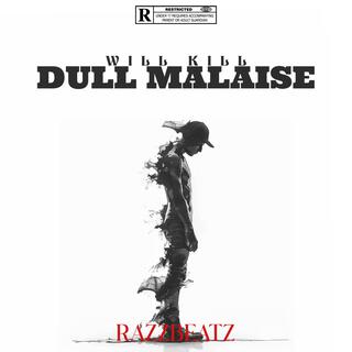 DULL MALASIE