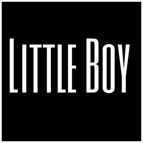 Little Boy | Boomplay Music