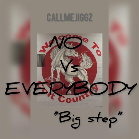 Big step (N.O vs everybody) | Boomplay Music