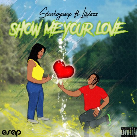 Show me your love ft. Lil Dezz | Boomplay Music