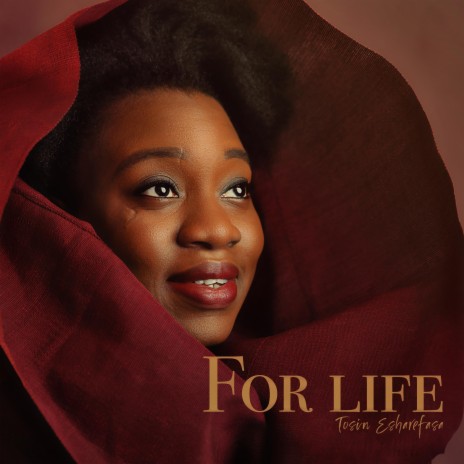 For Life ft. Odunayo Ojo-Onasanya