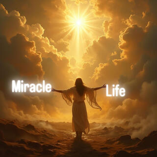 Miracle Life