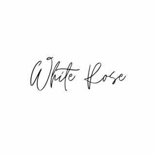 White Rose (1-Take)