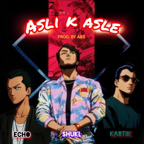 ASLI K ASLE ft. Kartik & €CHO | Boomplay Music