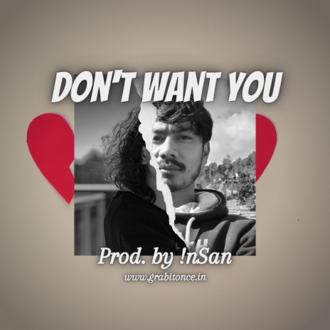 Don't Want You - !nSan