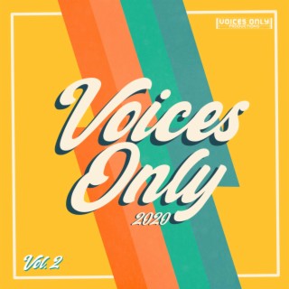 Voices Only 2020, Vol. 2 (A Cappella)