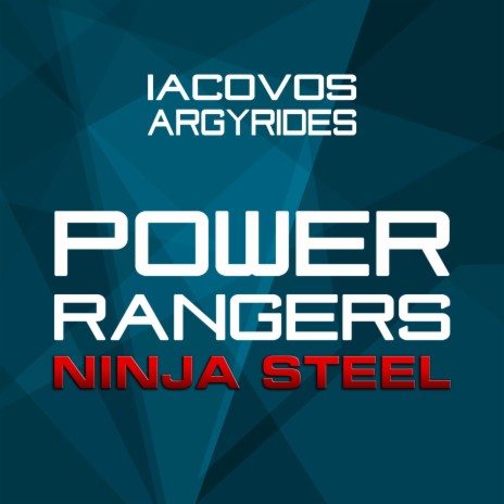 Power Rangers Ninja Steel Theme | Boomplay Music