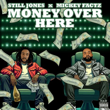 Money Over Here (Remastered) ft. Mickey Factz | Boomplay Music